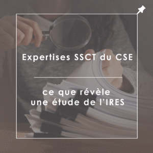 Expertises SSCT du CSE et prévention des risques professionnels dans l’entreprise