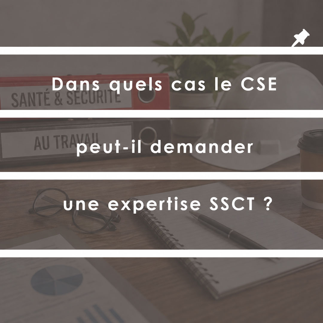 Expertise SSCT du CSE lors d’un projet de réorganisation et de transformation numérique